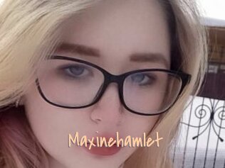 Maxinehamlet