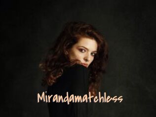 Mirandamatchless