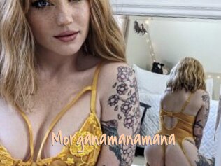 Morganamanamana