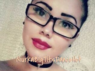 NiurkaBigTitsDanceHot
