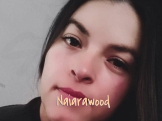 Naiarawood