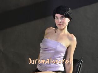 Oursmallsecret