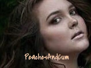 PeachesAndCum
