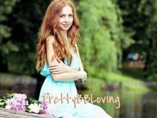 PrettyBBLoving