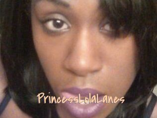 PrincessLolaLanes