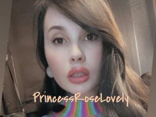 PrincessRoseLovely