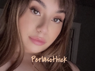 Perlasothick