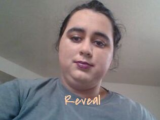 Reveal