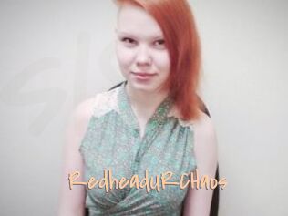 RedheadURCHaos