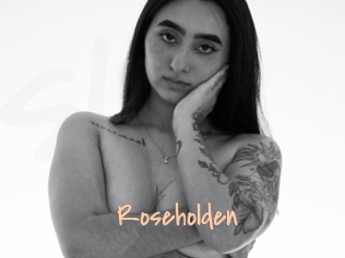 Roseholden