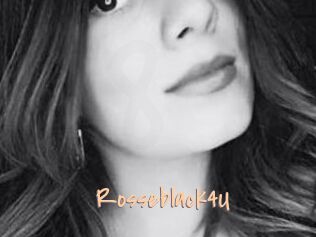 Rosseblack4U