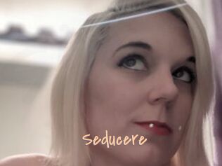Seducere