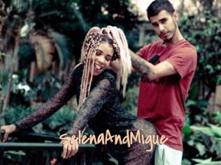 SelenaAndMigue
