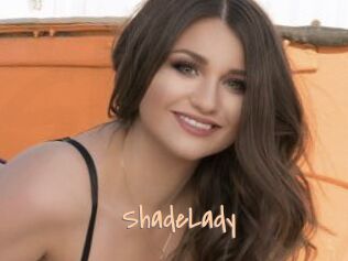 ShadeLady