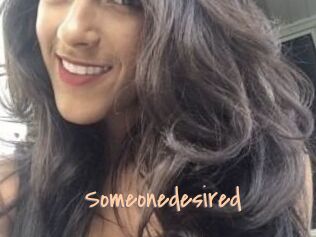 Someonedesired