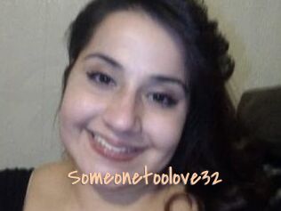 Someonetoolove32