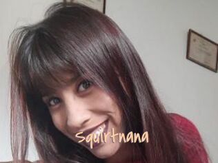 Squirtnana