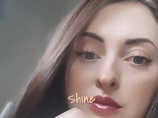 Shine