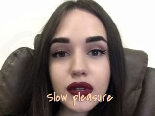 Slow_pleasure