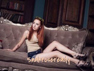Snakroseready