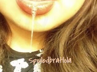 Spoiledbratlola