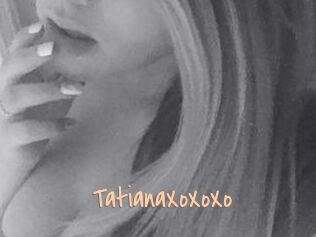 TatianaXoXoXo