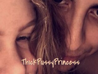 ThickPussyPrincess