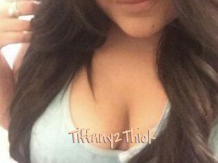 Tiffany2Thick