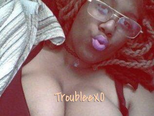 TroubleeXO