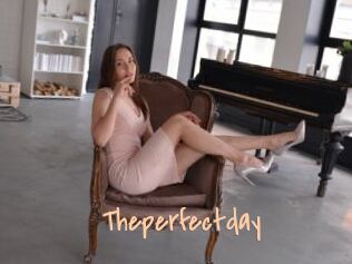 Theperfectday