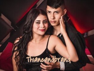 Thianeandbrand