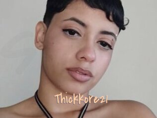 Thickkore21
