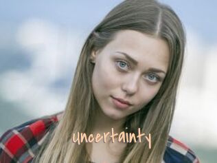 Uncertainty