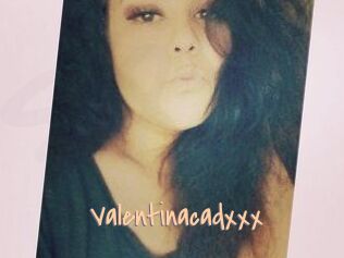 Valentinacadxxx