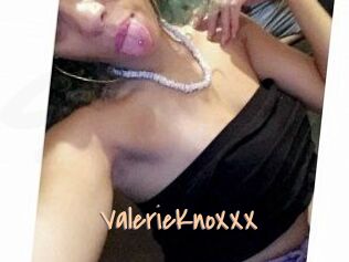 ValerieKnoXXX