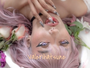 Valerihatsune