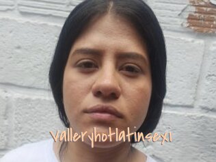 Valleryhotlatinsexi