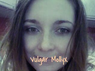Vulgar_MollyX