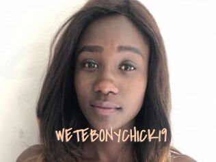 WETEBONYCHICK19