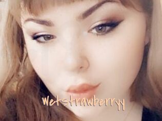 WetStrawberryy