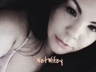 WetWifey