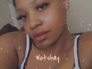 Wetshay