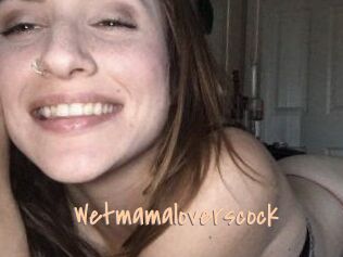 Wetmamaloverscock