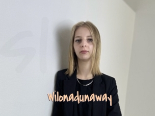 Wilonadunaway