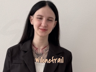 Wilonefrail