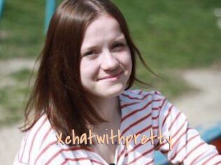 Xchatwithpretty