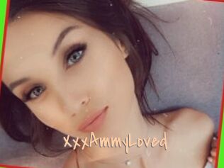 XxxAmmyLoved