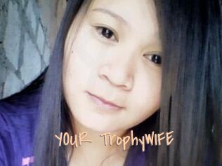 YOUR_TrophyWIFE