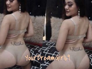 YourDreamGirl69