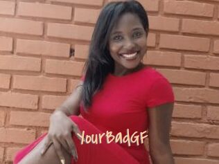 YourBadGF